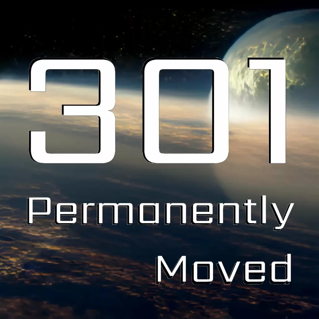 301 permanently moved podcast cover - Large white text reading 301 Permanently Moved over an image of a planet from space with a glowing horizon.