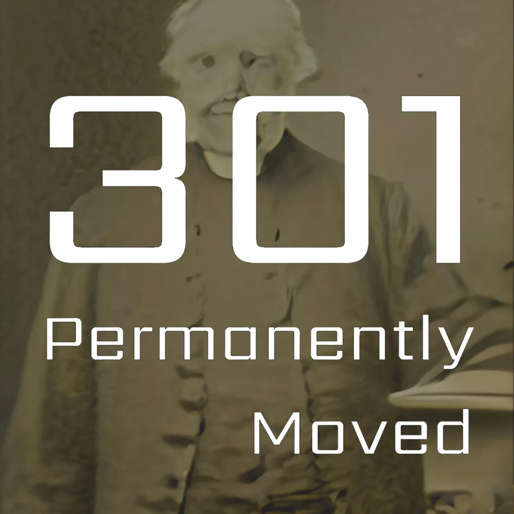 301 permanently moved podcast cover - large white text reading 301 Permanently Moved over a sepia-toned vintage photograph of a man.