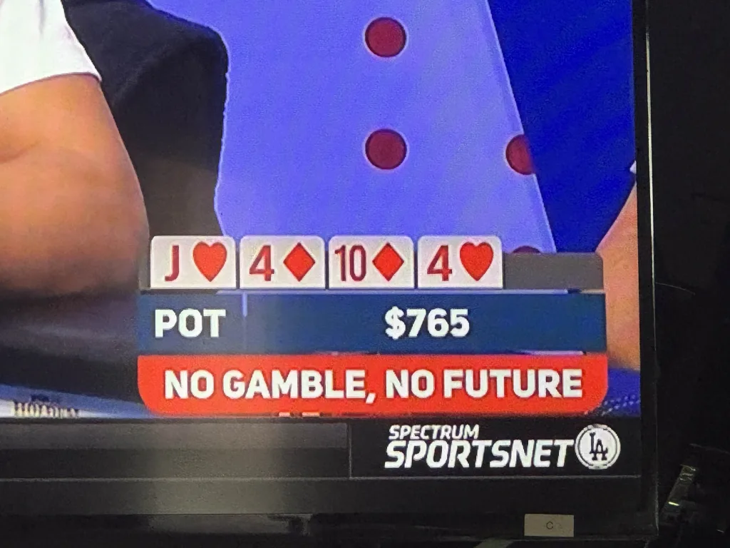 Television broadcast of poker on Spectrum Sportsnet. Graphics show cards J♥, 4♦, 10♦, 4♥. Pot: $765. Text: NO GAMBLE, NO FUTURE.
