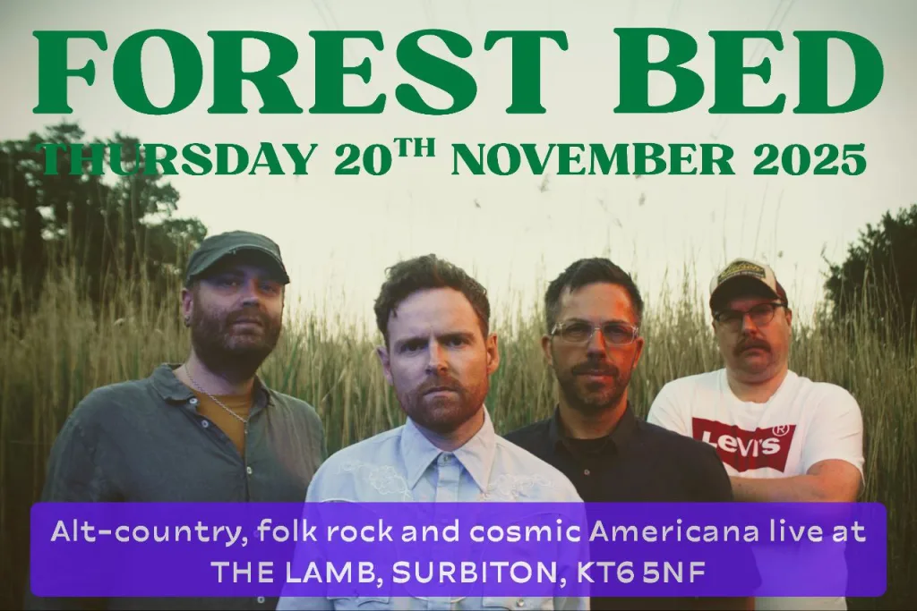 Forest Bed Gig Flyer - four band members in a field with text for an alt-country gig at The Lamb, Surbiton on November 20th 2025.